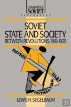 Bertrand.pt - Soviet State And Society Between Revolutions, 1918â€“1929
