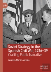 Soviet Strategy In The Spanish Civil War, 1936â€“39