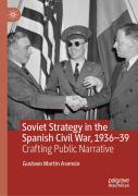 Soviet Strategy In The Spanish Civil War, 1936â€“39