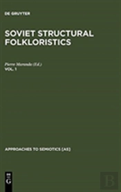 Soviet Structural Folkloristics. Vol. 1