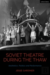 Soviet Theatre During The Thaw