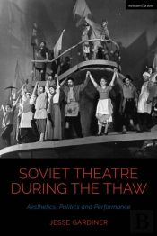 Soviet Theatre During The Thaw