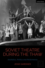 Soviet Theatre During The Thaw