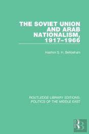 Soviet Union And Arab Nationalism, 1917-1966