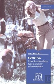 Sovietica. Le Choc Des Anthropologies : Homo Oeconomicus Et Homo Sovieticus