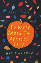 Soweto, Under The Apricot Tree