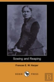 Sowing And Reaping (Dodo Press)