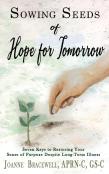 Sowing Seeds Of Hope For Tomorrow