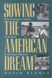 Sowing The American Dream