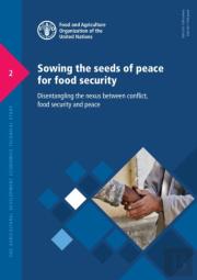 Sowing The Seeds Of Peace For Food Security