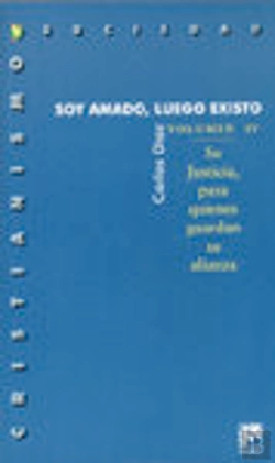 Bertrand.pt - Soy Amado, Luego Existo - Vol.4 Su Justicia Para Quienes Guardan Su Alianza