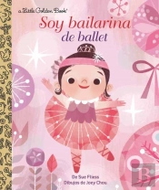 Soy Bailarina De Ballet (I'M A Ballerina Spanish Edition)