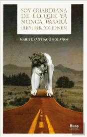 Soy Guardiana De Lo Que Ya Nunca Pasara