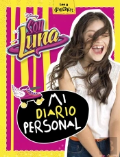 Soy Luna. Mi Diario Personal
