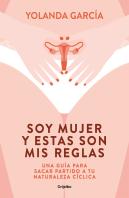Soy Mujer Y Estas Son Mis Reglas