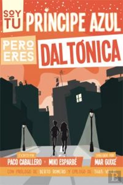 Bertrand.pt - Soy Tu Príncipe Azul Pero Eres Daltónica