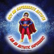 Soy Un Superheroe Autista / I Am An Autistic Superhero