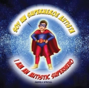 Soy Un Superheroe Autista / I Am An Autistic Superhero