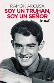 Soy Un Truhan, Soy Un Señor (O Casi)