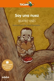 Soy Una Nuez: Premio Edebé De Literatura Infantil 2018