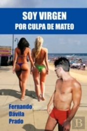 Soy Virgen Por Culpa De Mateo