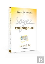 Soyez Courageux : Luc 14 À 24