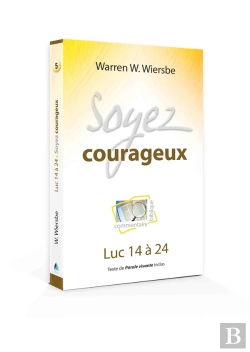 Bertrand.pt - Soyez Courageux : Luc 14 À 24