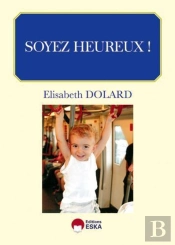 Soyez Heureux !