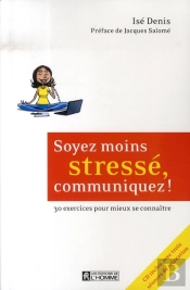 Soyez Moins Stressé, Communiquez