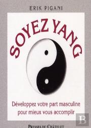 Soyez Yin, Soyez Yang
