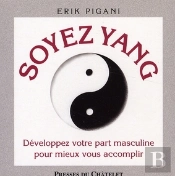 Soyez Yin, Soyez Yang