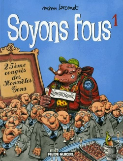Bertrand.pt - Soyons Fous T.1 (Nouvelle Presentation)