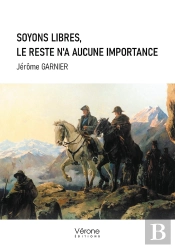 Soyons Libres, Le Reste N'A Aucune Importance