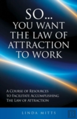 Bertrand.pt - So...You Want The Law Of Attraction To Work
