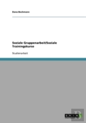 Soziale Gruppenarbeit Soziale Trainingsk