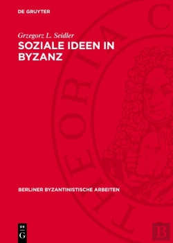 Bertrand.pt - Soziale Ideen In Byzanz