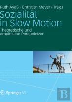 Sozialitat In Slow Motion