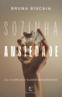 Sozinha com a Ansiedade