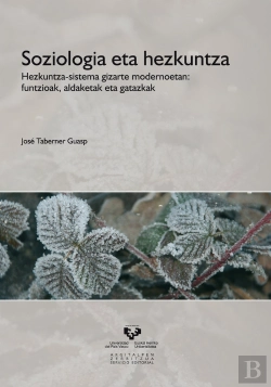 Bertrand.pt - Soziologia Eta Hezkuntza. Hezkuntza-Sistema Gizarte Modernoetan: Funtzioak, Aldaketak Eta Gatazkak