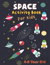 Space Activity Book For Kids 4-8 Year Old