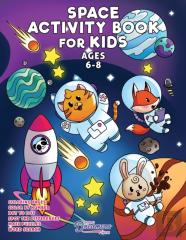 Space Activity Book For Kids Ages 6-8