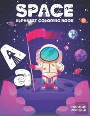 Space Alphabet Coloring Book For Kids Ages 4-8