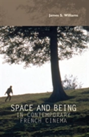 Space And Being In Contemporary French Cinema