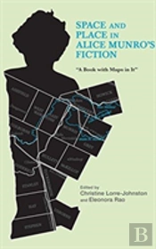 Space And Place In Alice Munro'S Fiction