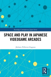 Space And Play In Japanese Videogame Arcades