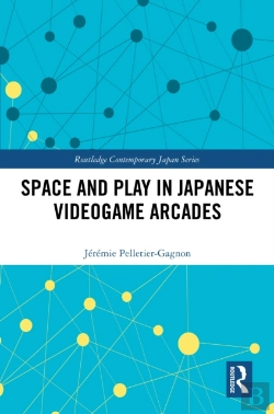 Bertrand.pt - Space And Play In Japanese Videogame Arcades
