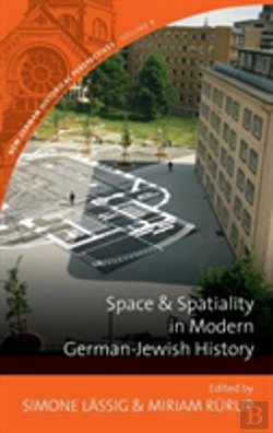 Bertrand.pt - Space And Spatiality In Modern German-Jewish History