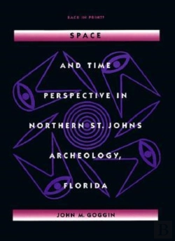 Bertrand.pt - Space And Time Perspectives In Northern St. Johns Archeology, Florida