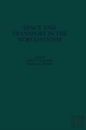 Space And Transport In The World-System