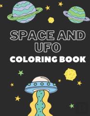 Space And Ufo Coloring Book